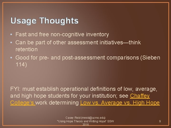Usage Thoughts • Fast and free non-cognitive inventory • Can be part of other