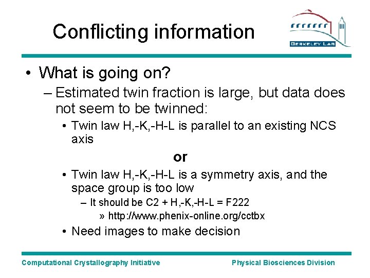 Conflicting information • What is going on? – Estimated twin fraction is large, but