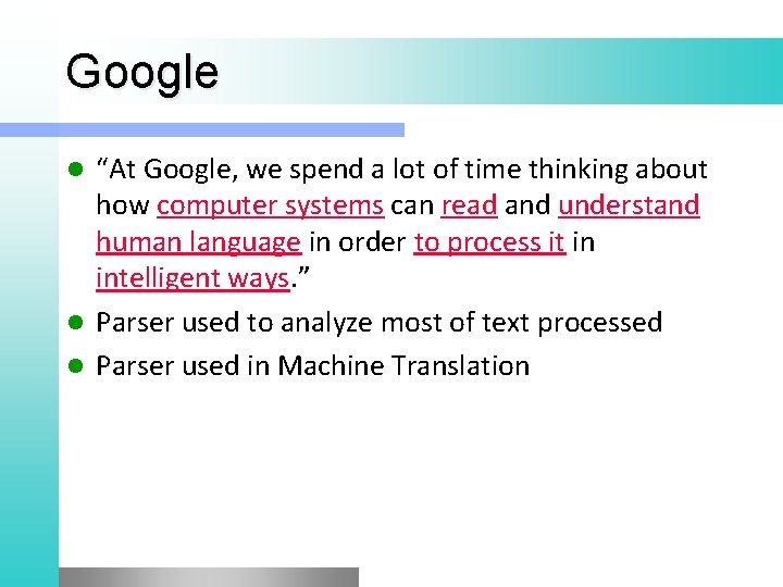 Google “At Google, we spend a lot of time thinking about how computer systems