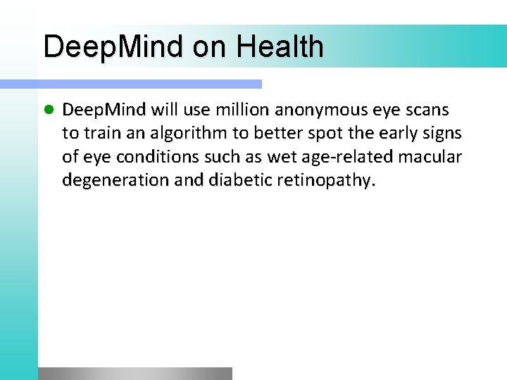 Deep. Mind on Health l Deep. Mind will use million anonymous eye scans to