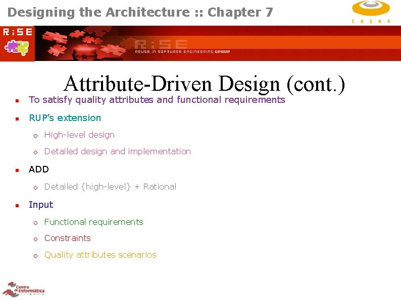 Designing the Architecture : : Chapter 7 Attribute-Driven Design (cont. ) To satisfy quality