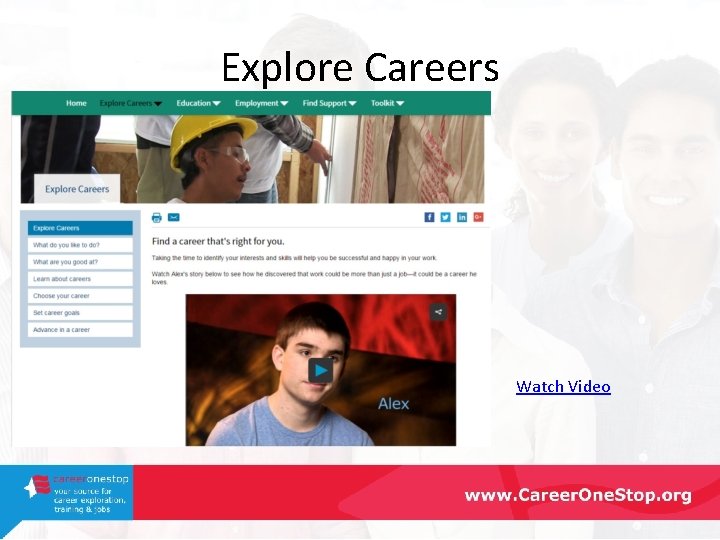 Explore Careers Watch Video 