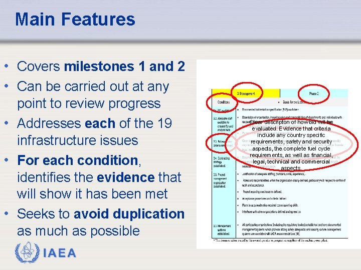 Main Features • Covers milestones 1 and 2 • Can be carried out at