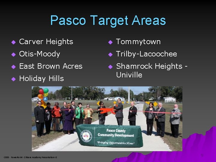 Pasco Target Areas u Carver Heights u Tommytown u Otis-Moody u Trilby-Lacoochee u East
