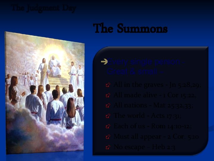The Judgment Day The Summons èEvery single person - Great & small – ÷