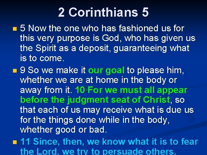 2 Corinthians 5 5 Now the one who has fashioned us for this very 2 Corinthians 5 5 Now the one who has fashioned us for this very