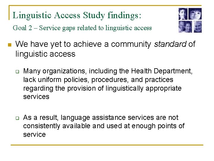 Linguistic Access Study findings: Goal 2 – Service gaps related to linguistic access n