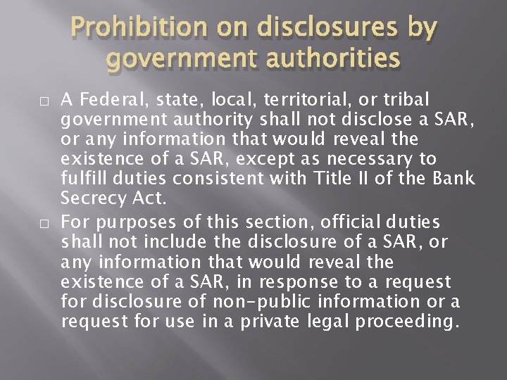 Prohibition on disclosures by government authorities � � A Federal, state, local, territorial, or Prohibition on disclosures by government authorities � � A Federal, state, local, territorial, or