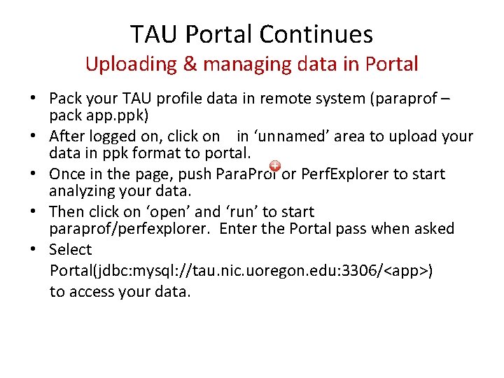 TAU Portal Continues Uploading & managing data in Portal • Pack your TAU profile