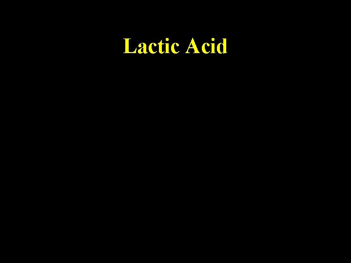 Lactic Acid 