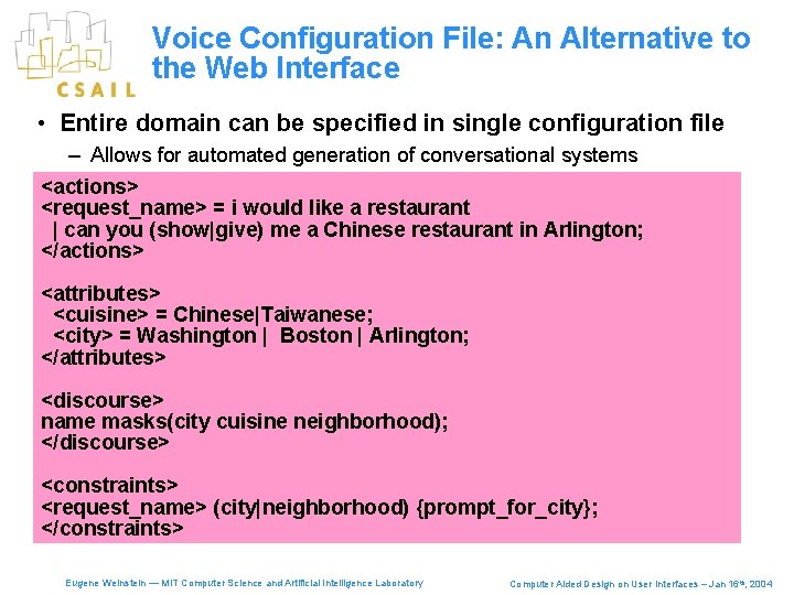 Voice Configuration File: An Alternative to the Web Interface • Entire domain can be