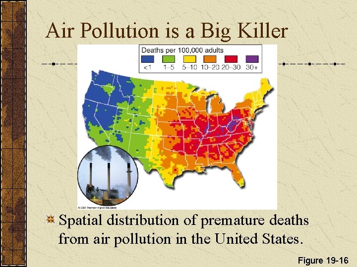 Air Pollution is a Big Killer Spatial distribution of premature deaths from air pollution