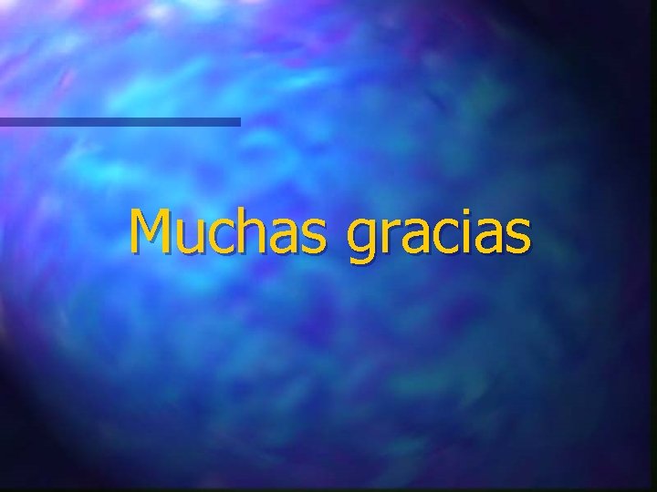 Muchas gracias 