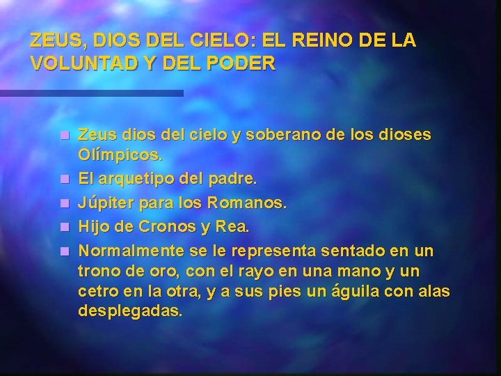 ZEUS, DIOS DEL CIELO: EL REINO DE LA VOLUNTAD Y DEL PODER n n