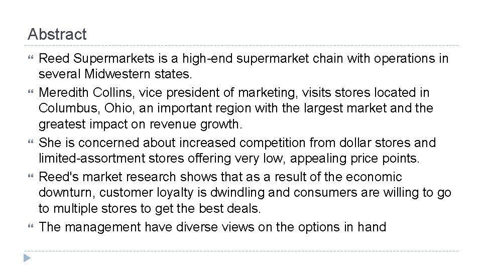 Abstract Reed Supermarkets is a high-end supermarket chain with operations in several Midwestern states.