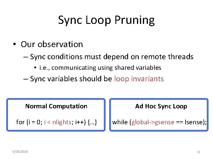 Sync Loop Pruning • Our observation – Sync conditions must depend on remote threads