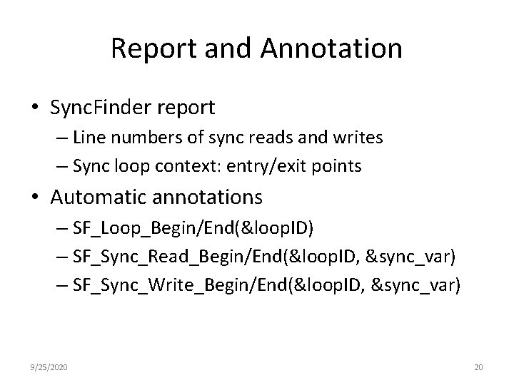 Report and Annotation • Sync. Finder report – Line numbers of sync reads and