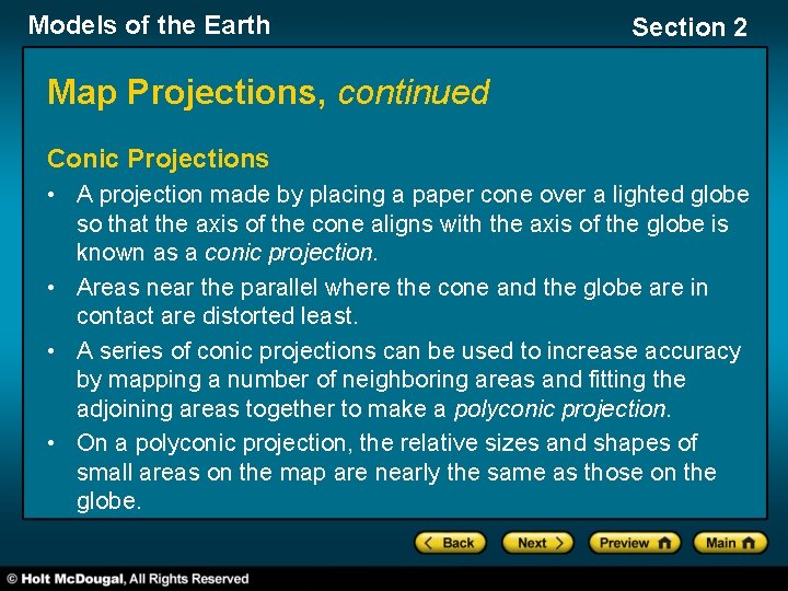Models of the Earth Section 2 Map Projections, continued Conic Projections • A projection Models of the Earth Section 2 Map Projections, continued Conic Projections • A projection