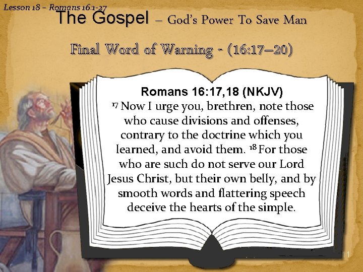 Lesson 18 – Romans 16: 1 -27 The Gospel – God’s Power To Save