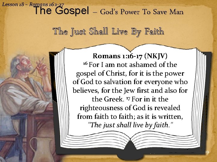 Lesson 18 – Romans 16: 1 -27 The Gospel – God’s Power To Save