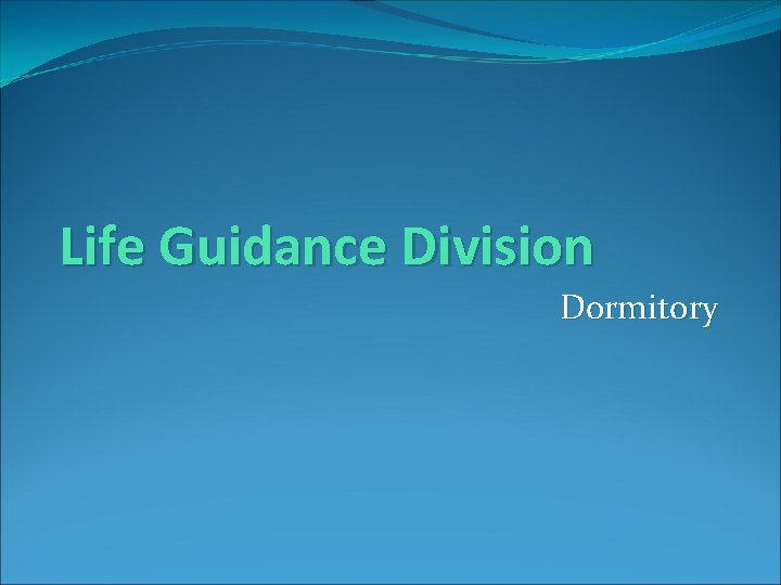 Life Guidance Division Dormitory 