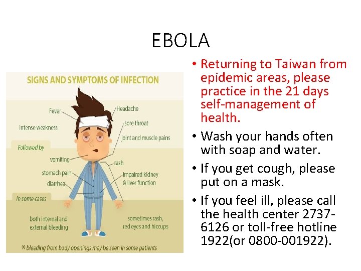 EBOLA • Returning to Taiwan from epidemic areas, please practice in the 21 days