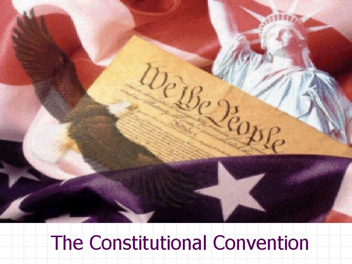 The Constitutional Convention 