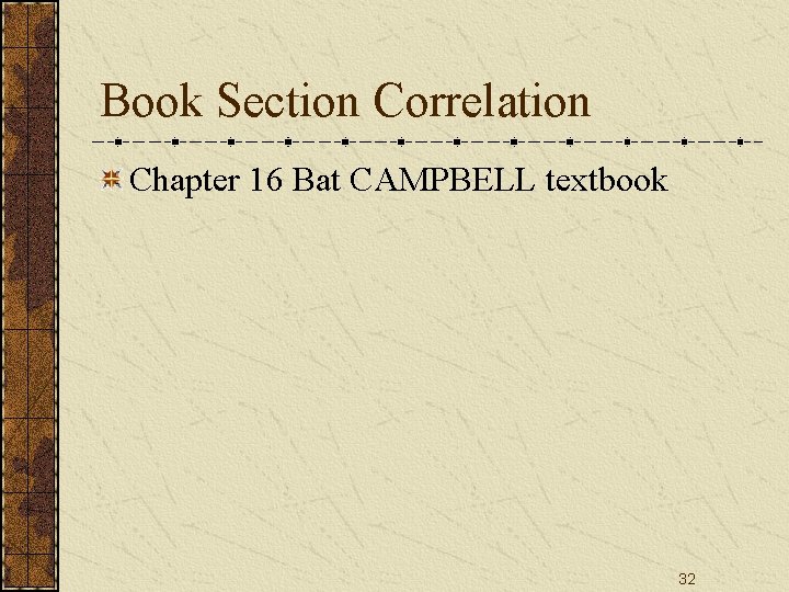 Book Section Correlation Chapter 16 Bat CAMPBELL textbook 32 