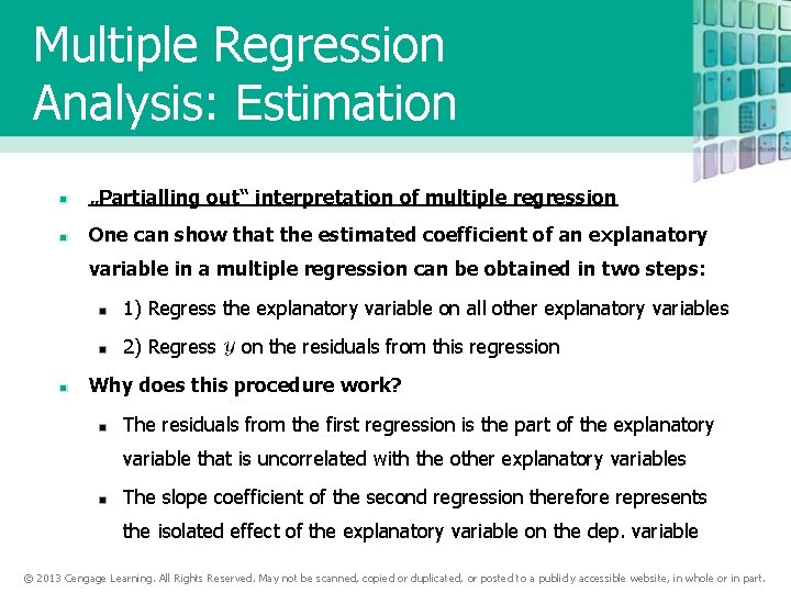 Multiple Regression Analysis: Estimation „Partialling out“ interpretation of multiple regression One can show that