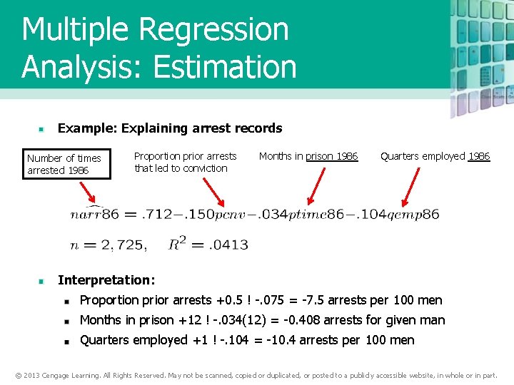 Multiple Regression Analysis: Estimation Example: Explaining arrest records Number of times arrested 1986 Proportion