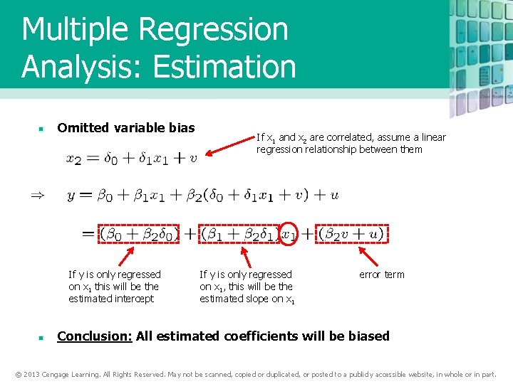 Multiple Regression Analysis: Estimation Omitted variable bias If y is only regressed on x