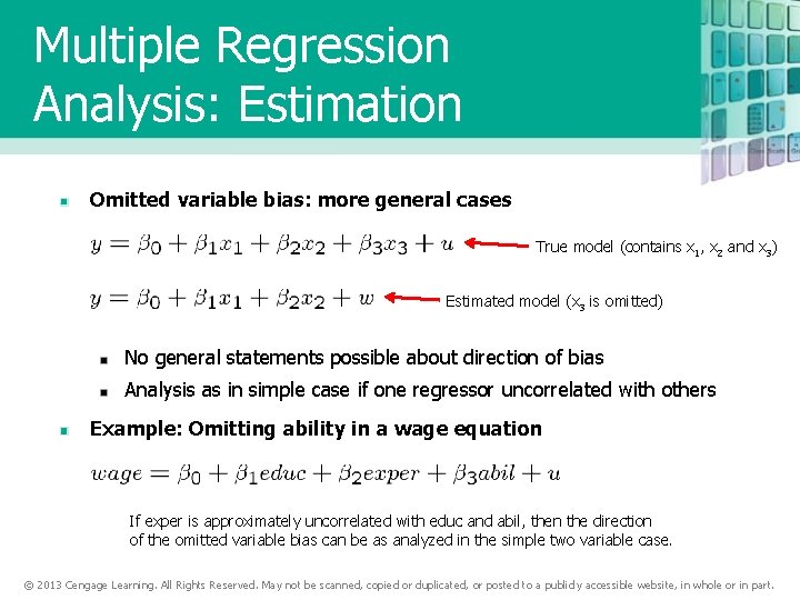Multiple Regression Analysis: Estimation Omitted variable bias: more general cases True model (contains x