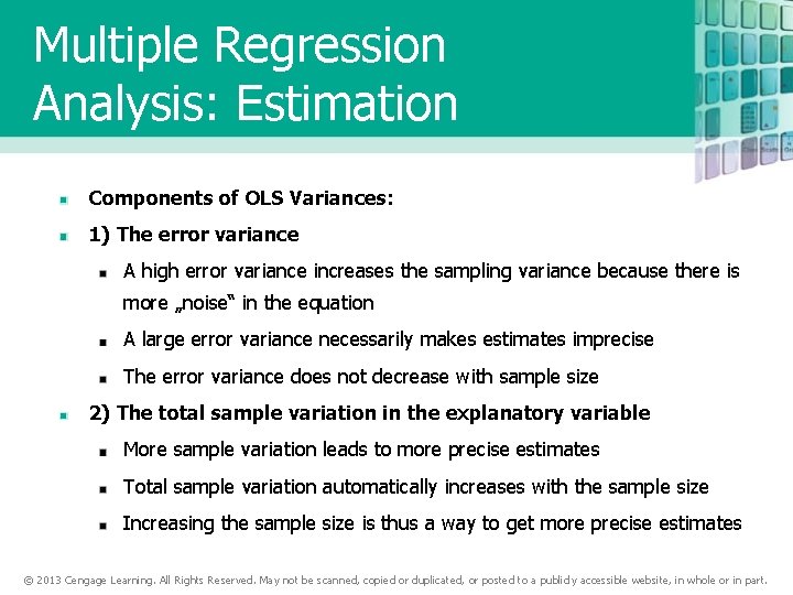 Multiple Regression Analysis: Estimation Components of OLS Variances: 1) The error variance A high