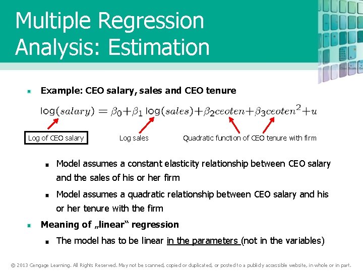 Multiple Regression Analysis: Estimation Example: CEO salary, sales and CEO tenure Log of CEO