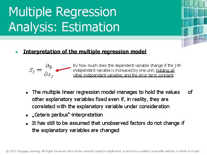 Multiple Regression Analysis: Estimation Interpretation of the multiple regression model By how much does