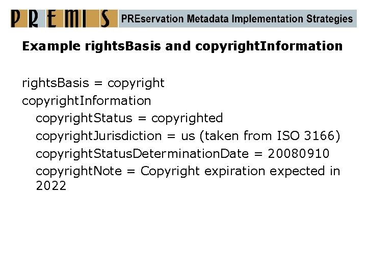 Example rights. Basis and copyright. Information rights. Basis = copyright. Information copyright. Status =