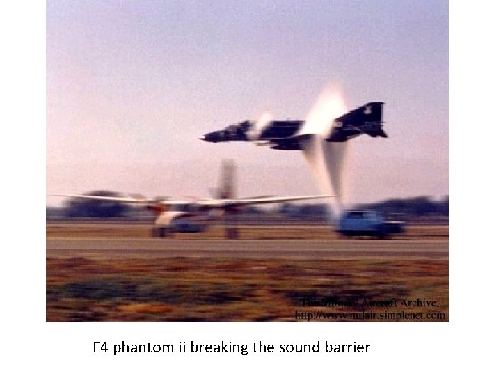 F 4 phantom ii breaking the sound barrier F 4 phantom ii breaking the sound barrier