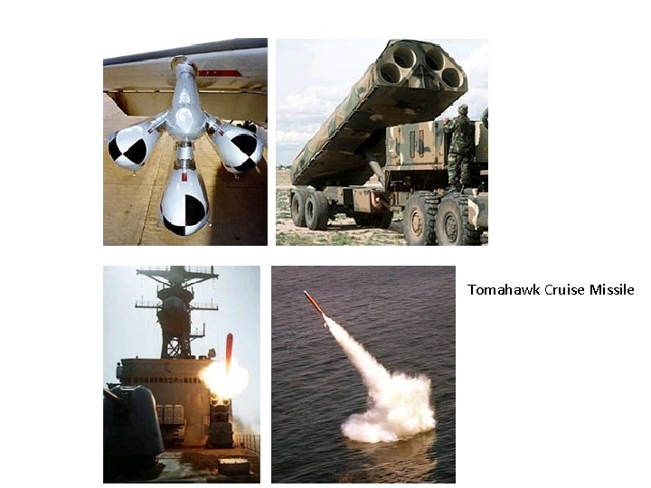 Tomahawk Cruise Missile Tomahawk Cruise Missile
