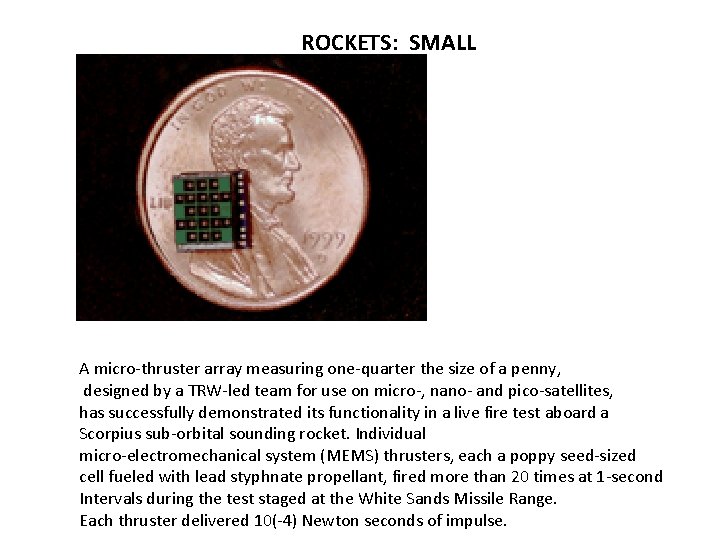 ROCKETS: SMALL A micro-thruster array measuring one-quarter the size of a penny, designed by ROCKETS: SMALL A micro-thruster array measuring one-quarter the size of a penny, designed by