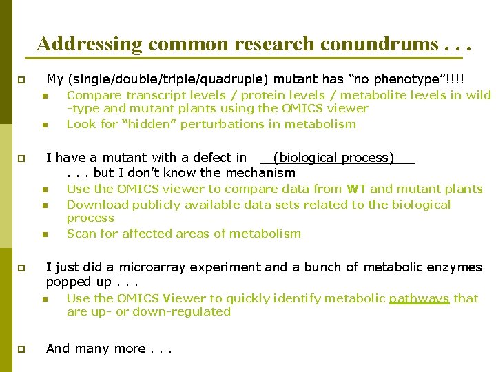 Addressing common research conundrums. . . p My (single/double/triple/quadruple) mutant has “no phenotype”!!!! n