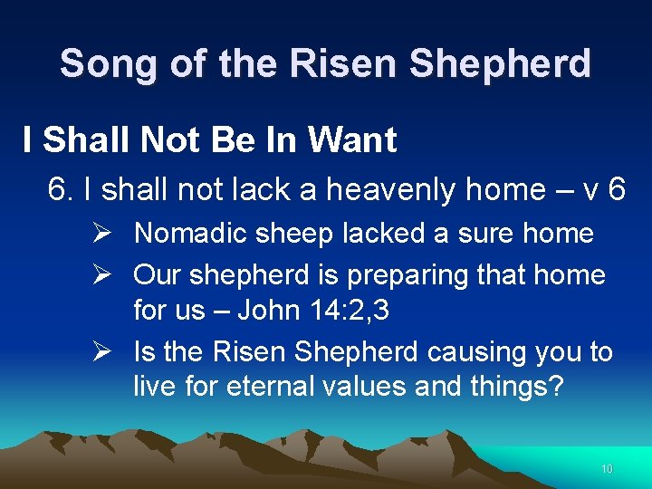 Song of the Risen Shepherd I Shall Not Be In Want 6. I shall