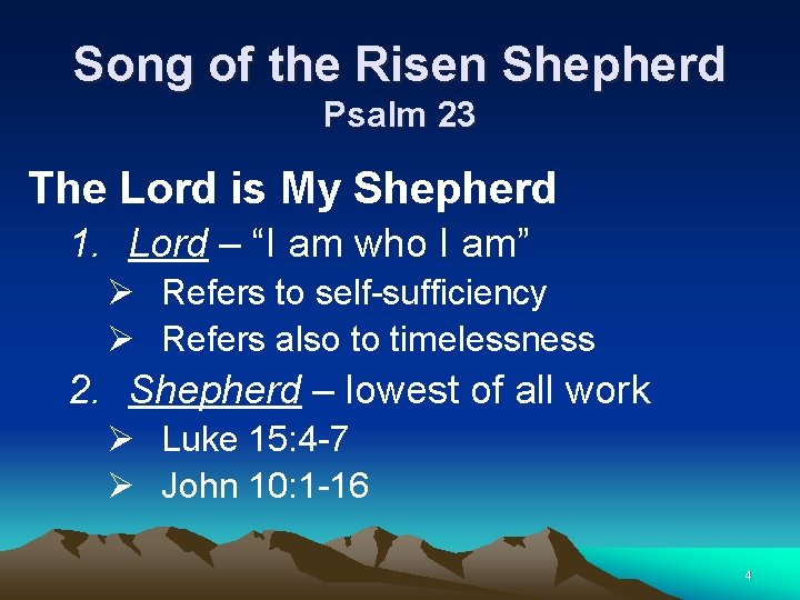 Song of the Risen Shepherd Psalm 23 The Lord is My Shepherd 1. Lord