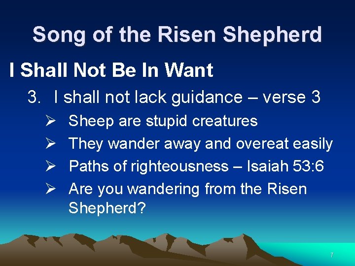 Song of the Risen Shepherd I Shall Not Be In Want 3. I shall