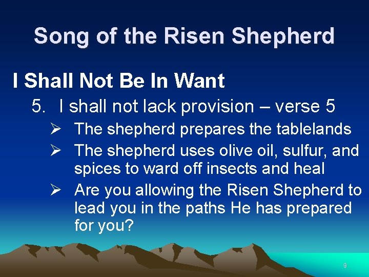 Song of the Risen Shepherd I Shall Not Be In Want 5. I shall