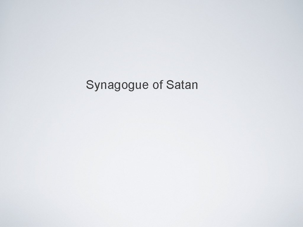 Synagogue of Satan 