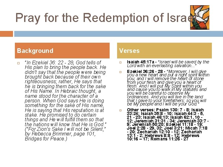 Pray for the Redemption of Israel Background “In Ezekiel 36: 22 - 28, God Pray for the Redemption of Israel Background “In Ezekiel 36: 22 - 28, God