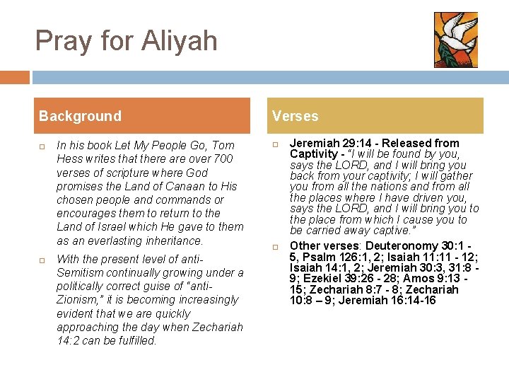 Pray for Aliyah Background In his book Let My People Go, Tom Hess writes Pray for Aliyah Background In his book Let My People Go, Tom Hess writes