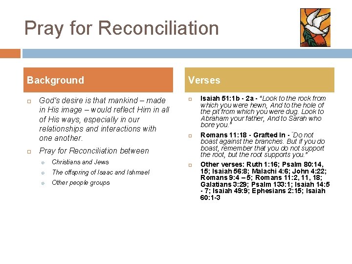 Pray for Reconciliation Background God's desire is that mankind – made in His image Pray for Reconciliation Background God's desire is that mankind – made in His image
