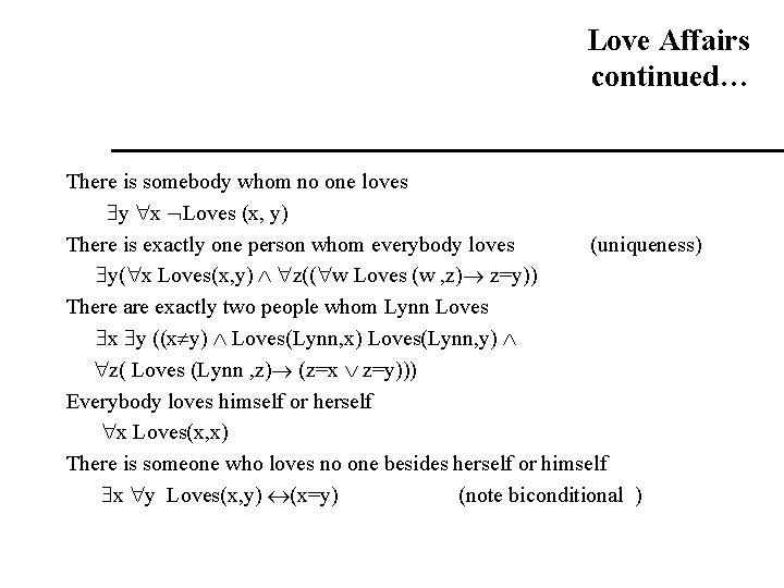 Love Affairs continued… There is somebody whom no one loves y x Loves (x, Love Affairs continued… There is somebody whom no one loves y x Loves (x,