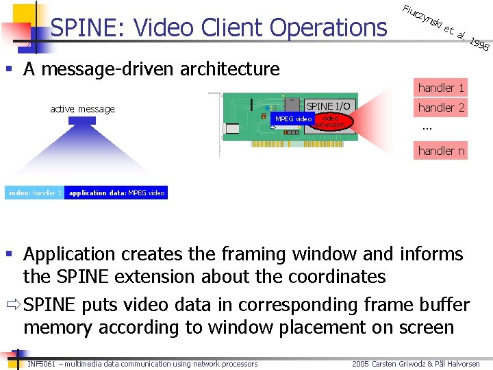 SPINE: Video Client Operations Fiu czy nsk i et . al . 1 998
